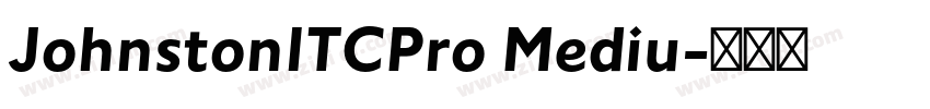 JohnstonITCPro Mediu字体转换